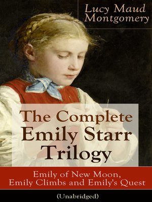 cover image of The Complete Emily Starr Trilogy